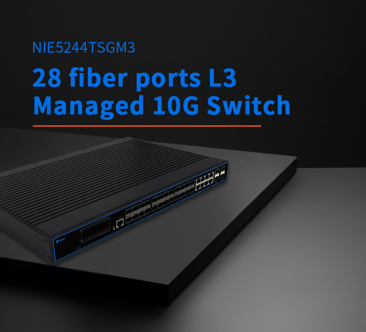 NIE5244TSGM3 28 fiber ports L3 managed Switch(图1)